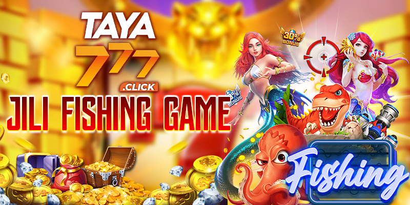 Play Taya777 Fishing Game with Jili