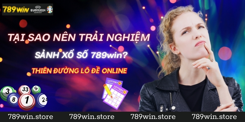 Why should you try to experience the 789win Lottery hall?