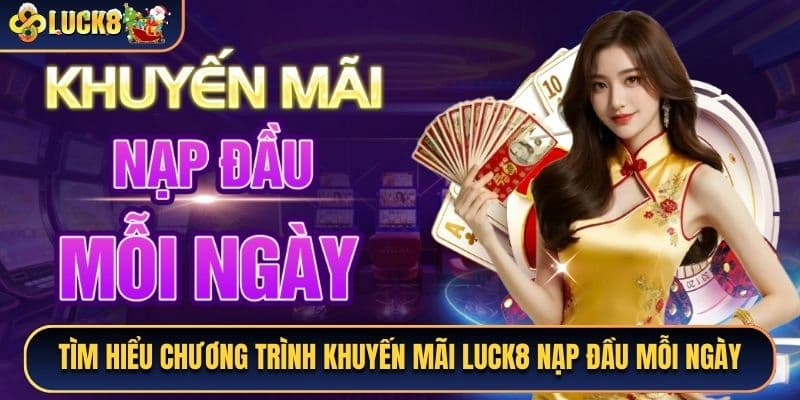 Luck8 promotions are available